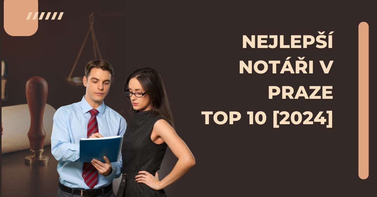 Nejlepší notáři v Praze TOP 10 [2024]