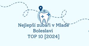 Nejlepší zubaři v Mladé Boleslavi - TOP 10 [2024]