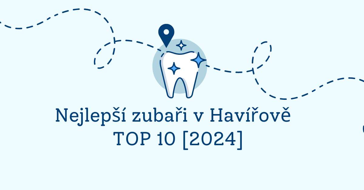 Nejlepší zubaři v Havířově - TOP 10 [2024]