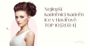 Nejlepší kadeřníci/kadeřnice v Havířově - TOP 10 [2024]