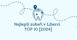 Nejlepší zubaři v Liberci - TOP 10 [2024]